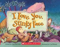 Book Cover for I Love You, Stinky Face by Lisa McCourt