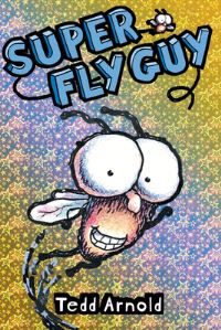 Book Cover for Super Fly Guy by Tedd Arnold