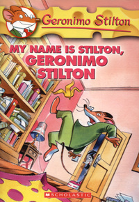 Book Cover for My Name Is Stilton, Geronimo Stilton by 
