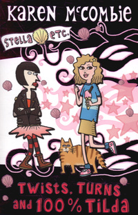 Book Cover for Twists, Turns and 100% Tilda by Karen McCombie