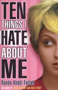Book Cover for Ten Things I Hate About Me by Randa AbdelFattah
