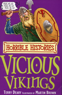 Book Cover for Vicious Vikings by Terry Deary, Martin Brown