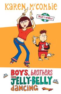 Book Cover for Boys, Brothers and Jelly-Belly Dancing by Karen McCombie, Spike Gerrell