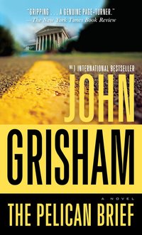 Book Cover for The Pelican Brief by John Grisham