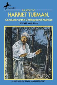 Book Cover for The Story of Harriet Tubman by Kate McMullan
