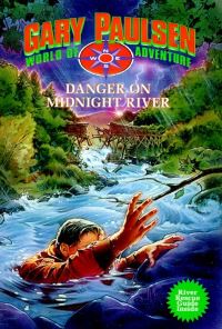 Book Cover for Danger on Midnight River by Gary Paulsen