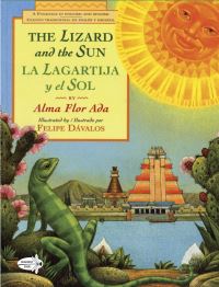 Book Cover for The Lizard and the Sun / La Lagartija Y El Sol by Alma Flor Ada
