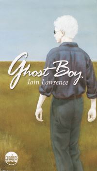 Book Cover for Ghost Boy by Iain Lawrence