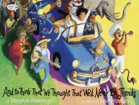 Book Cover for And to Think That We Thought That We'd Never Be Friends by Mary Ann Hoberman