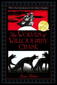 Book Cover for The Wolves of Willoughby Chase by Joan Aiken, Pat Marriott