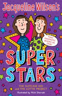 Book Cover for Superstars by Jacqueline Wilson, Nick Sharratt