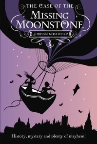 Book Cover for The Case of the Missing Moonstone by Jordan Stratford