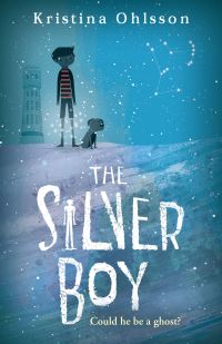 Book Cover for The Silver Boy by Kristina Ohlsson