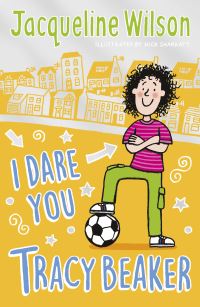 Book Cover for I Dare You Tracy Beaker by Jacqueline Wilson