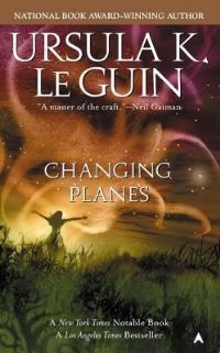 Book Cover for Changing Planes by Ursula K Le Guin
