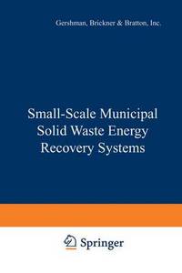 Book Cover for Small-Scale Municipal Solid Waste Energy Recovery Systems by Brickner Gershman