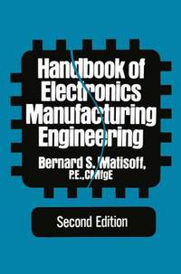 Book Cover for Handbook of Electronics Manufacturing Engineering by Bernard S Matisoff