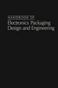 Book Cover for Handbook of Electronics Packaging Design and Engineering by Bernard S Matisoff