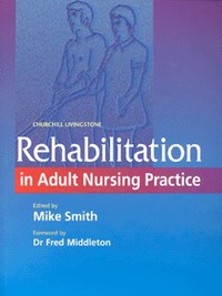Book Cover for Rehabilitation in Adult Nursing Practice by Michael Smith