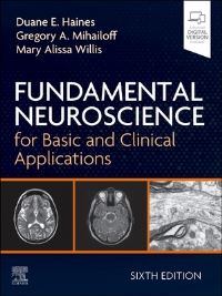Book Cover for Fundamental Neuroscience for Basic and Clinical Applications by Duane E Haines, Gregory A Mihailoff, M Alissa Willis, W K Cunningham, Michael P Schenk, G W Armstrong