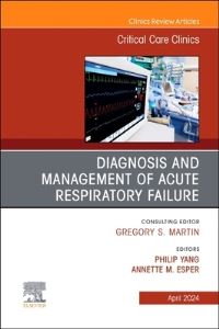 Book Cover for Diagnosis and Management of Acute Respiratory Failure by Philip Yang, Annette Esper