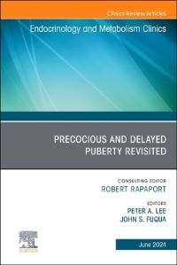Book Cover for Early and Late Presentation of Physical Changes of Puberty Precocious and Delayed Puberty Revisited by Peter A Lee, John S Fuqua