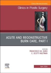 Book Cover for Acute and Reconstructive Burn Care. Part I by Francesco M Egro, C Scott Hultman