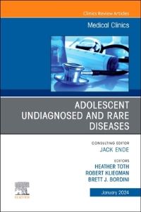 Book Cover for Adolescent Undiagnosed and Rare Diseases by Heather Toth, Robert Kliegman, Brett J Bordini