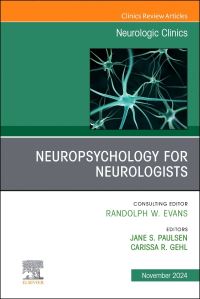 Book Cover for Neuropsychology for Neurologists, An Issue of Neurologic Clinics by Jane Paulsen, Carissa Gehl