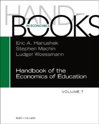 Book Cover for Handbook of the Economics of Education. Volume 7 by Eric A Hanushek, Stephen Machin, Ludger Woessmann