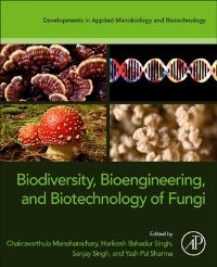 Book Cover for Biodiversity, Bioengineering, and Biotechnology of Fungi by C Manoharachary, H B Singh, Sanjay K Singh, Yash Pal Sharma