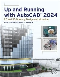 Book Cover for Up and Running With AutoCAD® 2024 by Elliot Gindis, Robert C Kaebisch