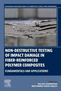 Book Cover for Non-Destructive Testing of Impact Damage in Fiber-Reinforced Polymer Composites by Milad Saeedifar, Mohamed Nasr Saleh