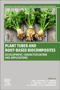 Book Cover for Plant Tuber and Root-Based Biocomposites by S M Sapuan