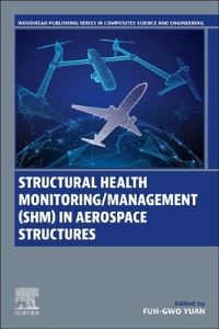 Book Cover for Structural Health Monitoring/management (SHM) in Aerospace Structures by FuhGwo Yuan