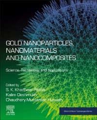 Book Cover for Gold Nanoparticles, Nanomaterials and Nanocomposites by S K Khadheer Pasha, Kalim Deshmukh, Chaudhery Mustansar Hussain