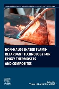 Book Cover for Non-Halogenated Flame-Retardant Technology for Epoxy Resin Thermosets and Composites by Yuan Hu, Xin Wang