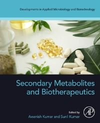 Book Cover for Secondary Metabolites and Biotherapeutics by Awanish Kumar, Sunil Kumar