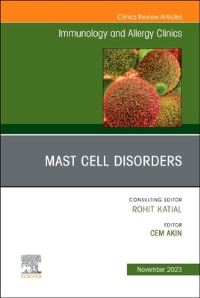 Book Cover for Mast Cell Disorders, An Issue of Immunology and Allergy Clinics of North America by Cem Akin