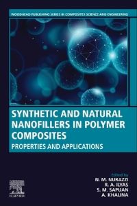 Book Cover for Synthetic and Natural Nanofillers in Polymer Composites by N M Nurazzi, Rushdan Ahmad Ilyas, S M Sapuan, A Khalina