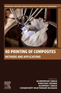 Book Cover for 4D Printing of Composites by Gurminder Singh, Ranvijay Kumar, Sunpreet Singh, Chaudhery Mustansar Hussain