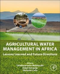 Book Cover for Agricultural Water Management in Africa by Tafadzwanashe Mabhaudhi, Aidan Senzanje, Olufunke Cofie