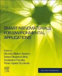 Book Cover for Smart Nanomaterials for Environmental Applications by Olusola Olaitan Ayeleru, Azeez Olayiwola Idris, Sadanand Pandey, Peter Apata Olubambi