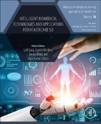 Book Cover for Intelligent Biomedical Technologies and Applications for Healthcare 5.0 by Lalit Garg, Gayatri Mirajkar, Sanjay Misra, Vijay Kumar Chattu