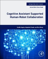 Book Cover for Cognitive Assistant Supported Human-Robot Collaboration by Cecilio Angulo, Alejandro Chacón, Pere Ponsa