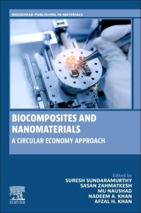 Book Cover for Biocomposites and Nanomaterials by Suresh Sundaramurthy, Sasan Zahmatkesh, Mu Naushad, Nadeem A Khan, Afzal Husain Khan