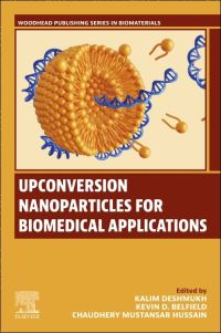Book Cover for Upconversion Nanoparticles for Biomedical Applications by Kalim Deshmukh, Kevin D Belfield, Chaudhery Mustansar Hussain