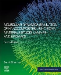 Book Cover for Molecular Dynamics Simulation of Nanocomposites Using BIOVIA Materials Studio, Lammps and Gromacs by Sumit Sharma