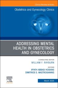 Book Cover for Addressing Mental Health in Obstetrics and Gynecology by Iffath Abbasi Hoskins, Dimitrios Mastrogiannis