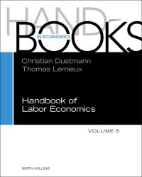 Book Cover for Handbook of Labor Economics. Volume 5 by Christian Dustmann, Thomas Lemieux